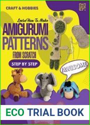 Learn How To Make Amigurumi Patterns From Scratch Step By Step