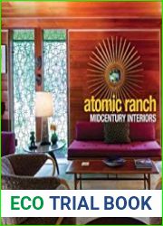 Atomic Ranch Midcentury Interiors