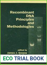 Recombinant DNA Principles and Methodologies