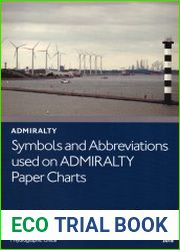 Symbols and Abbreviations used on ADMIRALTY Paper Charts. 7th edition
