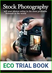 STOCK PHOTOGRAPHY Sell your photos online in the most profitable business in the world