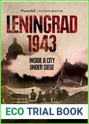 Leningrad 1943 Inside a City Under Siege
