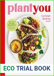 PlantYou 140+ Ridiculously Easy, Amazingly Delicious Plant-Based Oil-Free Recipes