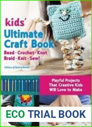 Kids| Ultimate Craft Book Bead, Crochet, Knot, Braid, Knit, Sew!