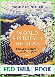 A World History of the Seas From Harbour to Horizon
