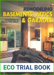 Remodeling Basements, Attics & Garages Step-by-Step Projects for Adding Space Without Adding On
