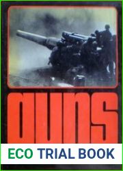 Guns An Illustrated History of Artillery