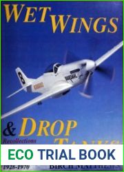 Wet Wings & Drop Tanks Recollections of American Transcontinental Air Racing 1928-1970