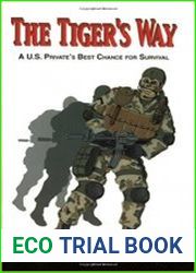 The Tiger|s Way A U.S. Private|s Best Chance for Survival