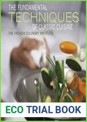The Fundamental Techniques of Classic Cuisine