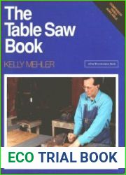 The Table Saw Book Completely Revised and Updated (A Fine Woodworking Book)