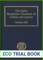 The Early Byzantine Churches of Cilicia and Isauria
