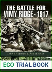 The Battle for Vimy Ridge 1917