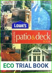 Lowe| s Complete Patio & Deck Book (Lowe|s Home Improvement)