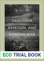Faulkner, Aviation, and Modern War
