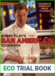 Bobby Flay|s Bar Americain Cookbook Celebrate America|s Great Flavors