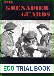 The Grenadier Guards 1939-1945