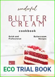 Wonderful Buttercream Cookbook Quick and Professional Buttercream Recipes