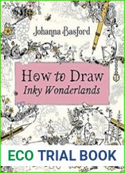 How to Draw Inky Wonderlands Create and Colour Your Own Magical Adventure