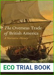 The Overseas Trade of British America A Narrative History