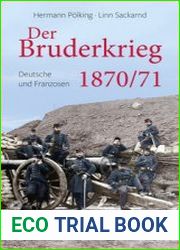 Der Bruderkrieg Deutsche und Franzosen 1870/71