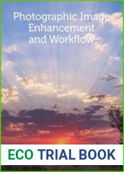 Photographic Image Enhancement and Workflow