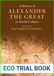 A History of Alexander the Great in World Culture