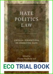 Hate, politics, law Critical perspectives on combating hate