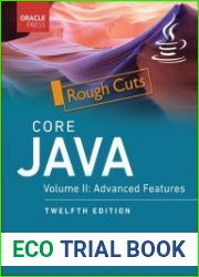 Core Java, Vol. II-Advanced Features, 12th Edition