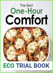 The Best One Hour Comfort Cozy, Modern, Flavorful Recipes for All Your Cravings