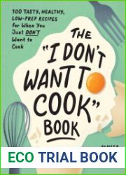 The "I Don|t Want to Cook" Book