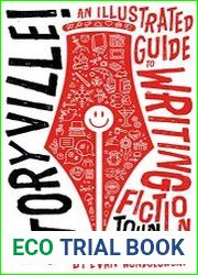 Storyville! An Illustrated Guide to Writing Fiction