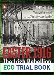 Easter 1916 The Irish Rebellion