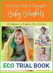 Crochet Stitch Sampler Baby Blankets 30 Afghans to Explore New Stitches
