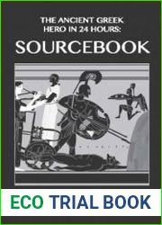 The Ancient Greek Hero in 24 Hours Sourcebook