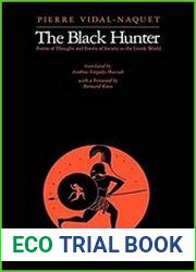 The Black Hunter Forms of Thought and Forms of Society in the Greek World