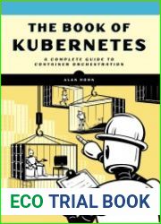 The Book of Kubernetes A Complete Guide to Container Orchestration