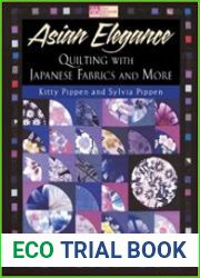 Asian Elegance Quilting With Japanese Fabrics and More