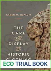 The Care and Display of Historic Clothing