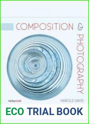 Composition & Photography Working with Photography Using Design Concepts