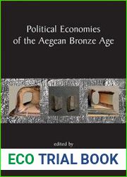 Political Economies of the Aegean Bronze Age