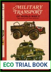Military Transport of World War II Including Post War Vehicles
