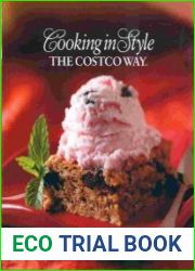 Cooking in Style the Costco WayFavorite recipes using Costco products
