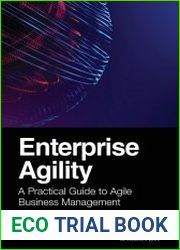 Enterprise Agility A Practical Guide to Agile Business Management