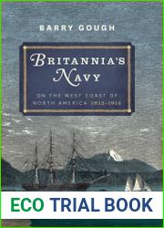 Britannia’s Navy on the West Coast of North America 1812-1914