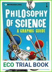 Introducing Philosophy of Science A Graphic Guide