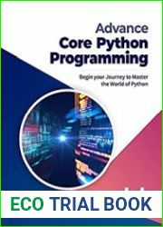 Advance Core Python Programming Begin your Journey to Master the World of Python
