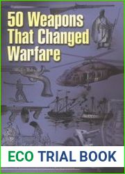 50 Weapons That Changed Warfare