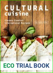 Cultural Cuisine Classic Comfort International Recipes