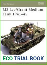 Osprey New Vanguard 113 - M3 Lee/Grant Medium Tank 1941-1945